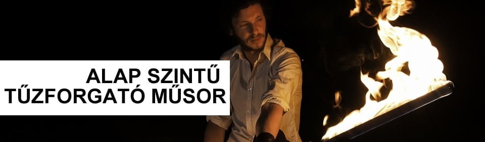 alap szintű tűzzsonglőr műsor