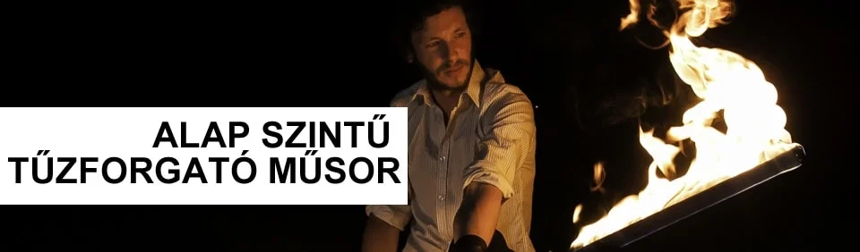 alap szintű tűzzsonglőr műsor